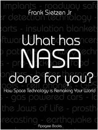 What Has NASA Done For You?